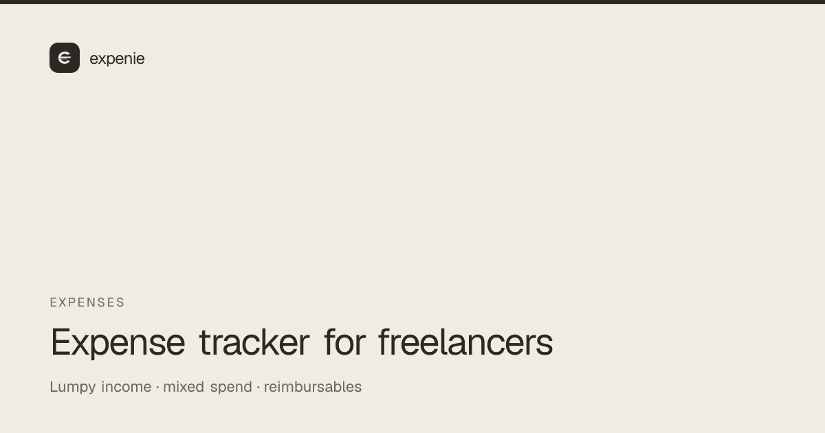 expenie guide cover: expense tracker for freelancers — lumpy income, mixed spend, reimbursables