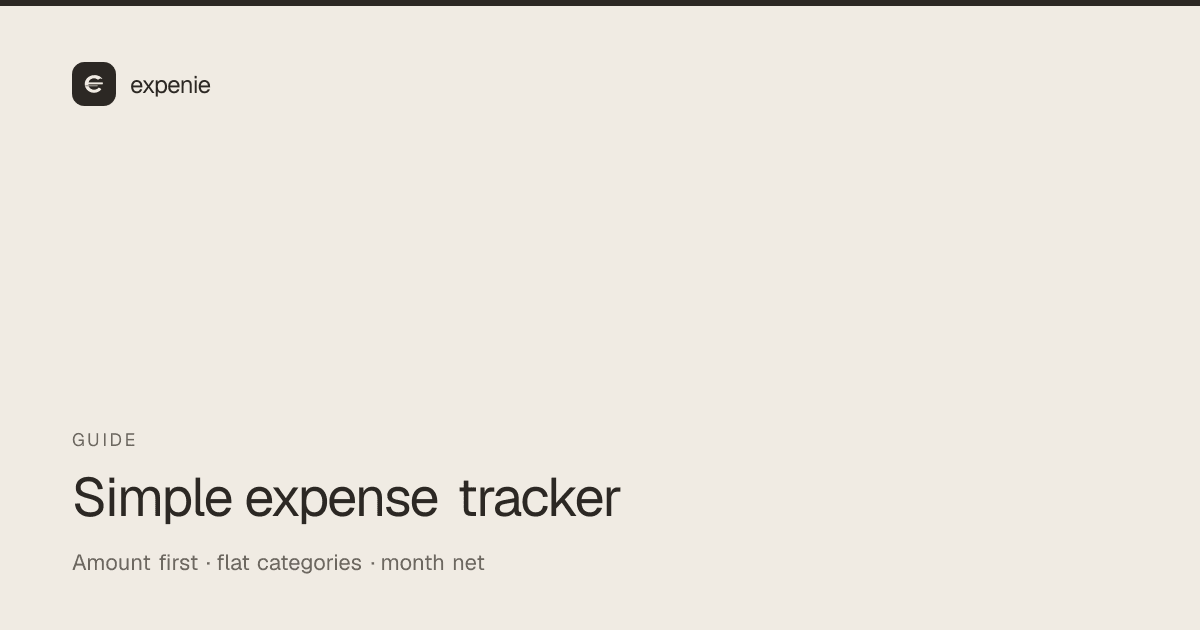 expenie guide cover: simple expense tracker — amount first, statement month