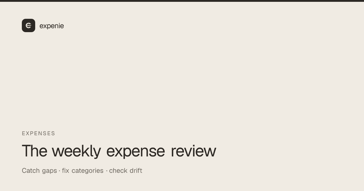 expenie guide cover: the weekly expense review — catch gaps, fix categories, check drift