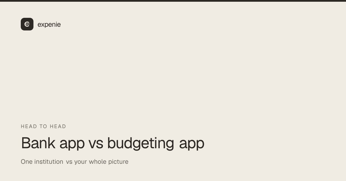 expenie comparison cover: bank app budgeting features versus a dedicated budgeting app