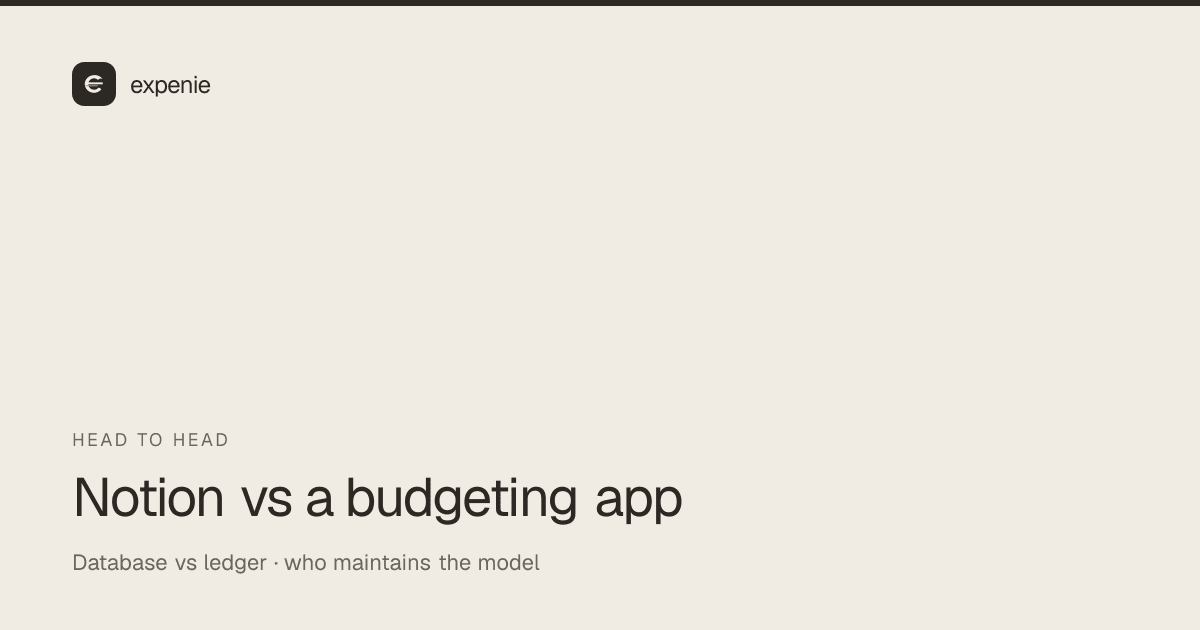 expenie comparison cover: Notion finance templates versus a purpose-built budgeting app