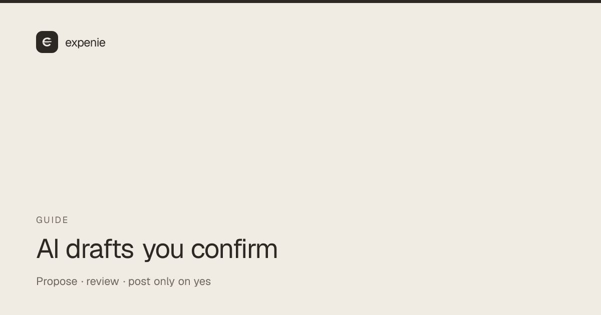 expenie guide cover: AI expense drafts you confirm — propose, review, post only on yes