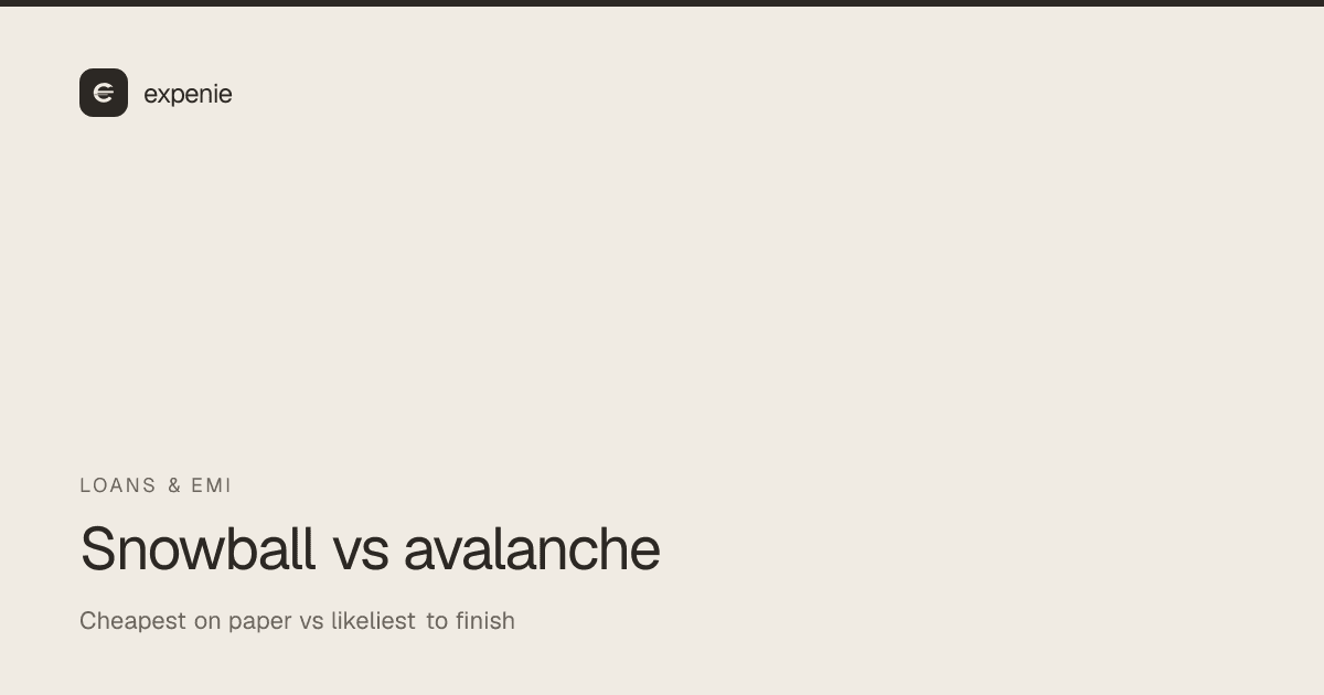expenie guide cover: debt snowball vs avalanche — cheapest on paper vs likeliest to finish