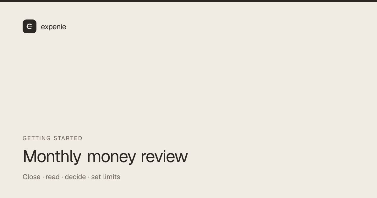 expenie guide cover: the monthly money review — close, read, decide, set limits