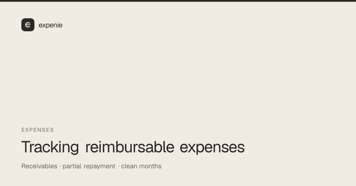 expenie guide cover: how to track reimbursable expenses as receivables, not spends