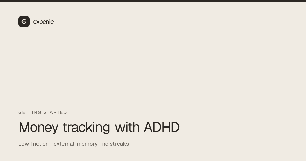 expenie guide cover: money tracking that works with ADHD — low friction and forgiving recovery