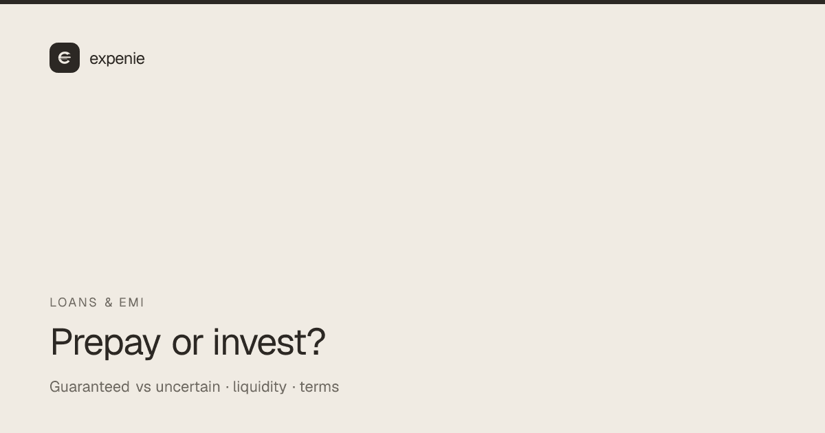 expenie guide cover: should you prepay a loan or invest — guaranteed versus uncertain returns