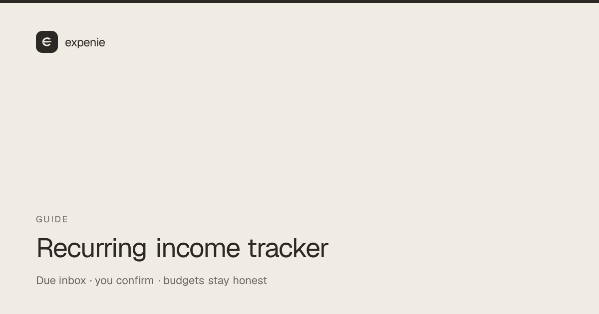expenie guide cover: recurring income tracker — due inbox, confirm-to-post, skip only advances
